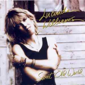 Lucinda Williams - Sweet Old World FLAC