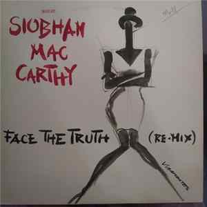Siobhan Mac Carthy - Face The Truth (Re-Mix) FLAC