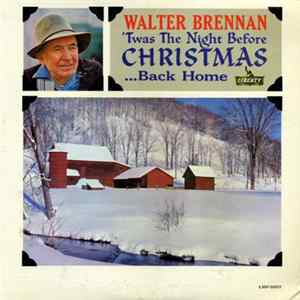 Walter Brennan - 'Twas The Night Before Christmas...Back Home FLAC