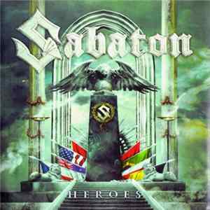 Sabaton - Heroes FLAC