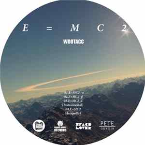 Wootacc - E​=​MC2 FLAC