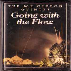 The M.P. Olsson Quintet - Going With The Flow FLAC