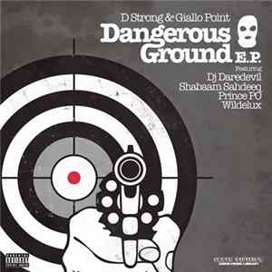 D Strong & Giallo Point - Dangerous Ground E​.​P FLAC