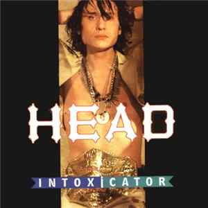 Head - Intoxicator FLAC
