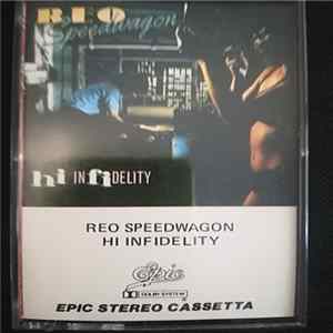 REO Speedwagon - Hi Infidelity FLAC
