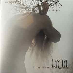 Lycia - A Day In The Stark Corner FLAC