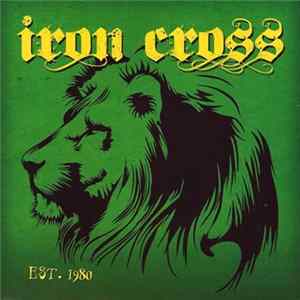 Iron Cross - Est. 1980 FLAC