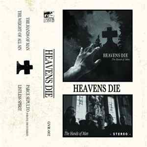 Heavens Die - The Hands Of Man FLAC