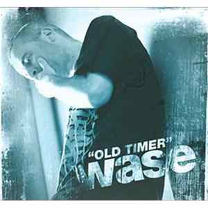 Wase - Old Timer FLAC