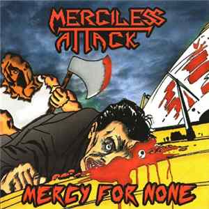 Merciless Attack - Mercy for None FLAC