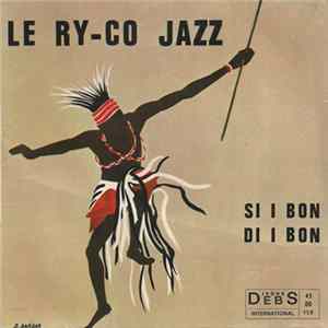 Le Ry-Co Jazz - Si I Bon Di I Bon FLAC