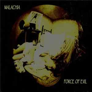 Malachia - Force Of Evil FLAC