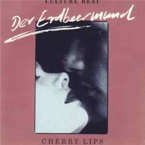 Culture Beat Feat. Jo Van Nelsen - Cherry Lips / Der Erdbeermund FLAC