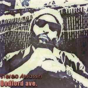 Stereo Assassin - Bedford Ave. FLAC