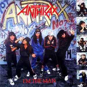 Anthrax - I'm The Man FLAC