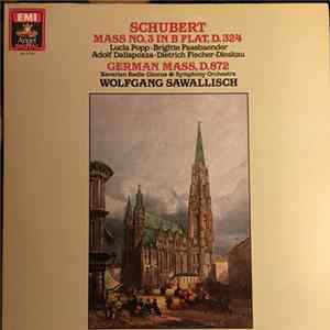 Schubert - Lucia Popp • Brigitte Fassbaender • Adolf Dallapozza • Dietrich Fischer-Dieskau • Bavarian Radio Chorus & Bavarian Radio Symphony Orchestra • Wolfgang Sawallisch - Mass No. 3 In B Flat, D. 324 & German Mass, D.872 FLAC