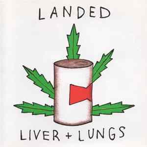 Landed - Liver + Lungs FLAC