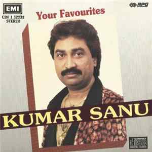 Kumar Sanu - Your Favourites Kumar Sanu FLAC