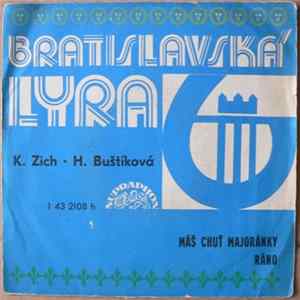 K. Zich / H. Buštíková - Máš Chuť Majoránky / Ráno FLAC