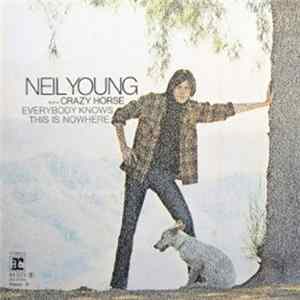 Neil Young & Crazy Horse - Everybody Knows This Is Nowhere FLAC