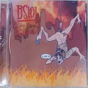 BS101 - Satan Has Us By The Left Testicle (And We Like It) FLAC