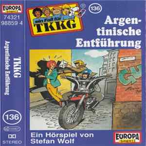 Stefan Wolf - TKKG 136 - Argentinische Entführung FLAC