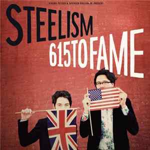 Steelism - 615 To Fame FLAC