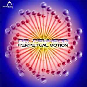 Dr Psyhead - Perpetual Motion FLAC