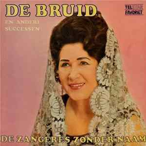 Zangeres Zonder Naam - De Bruid En Andere Successen FLAC