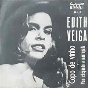 Edith Veiga - Copo De Vinho / Vem Chegando A Madrugada FLAC