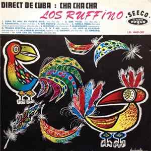 Los Ruffino - Direct De Cuba : Cha Cha Cha FLAC