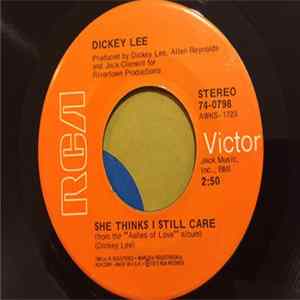 Dickey Lee - She Thinks I Still Care / Baby, Bye Bye FLAC