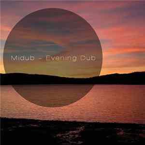 Midub - Evening Dub (Space Tale) FLAC