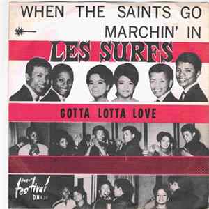 Les Surfs - When The Saints Go Marchin' In / Gotta Lotta Love FLAC