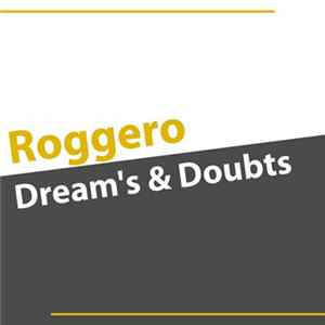 Roggero - Dream's & Doubts FLAC