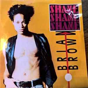 Brian Brown - Shame Shame Shame FLAC