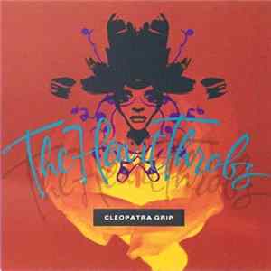 The Heart Throbs - Cleopatra Grip FLAC