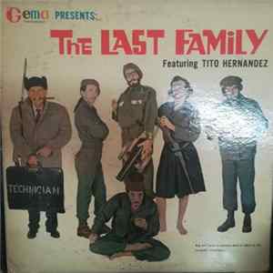 The Last Family Featuring Tito Hernandez - The Last Family FLAC