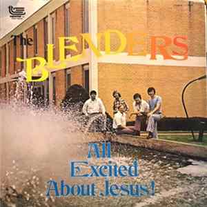 The Blenders - All Excited About Jesus! FLAC