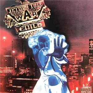 Jethro Tull - War Child FLAC