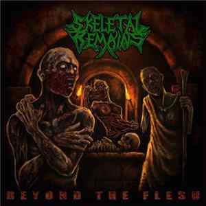 Skeletal Remains - Beyond The Flesh FLAC