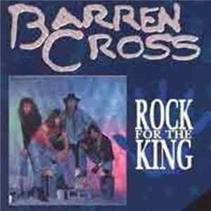 Barren Cross - Rock For The King FLAC