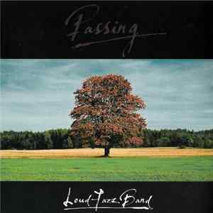 Loud Jazz Band - Passing FLAC