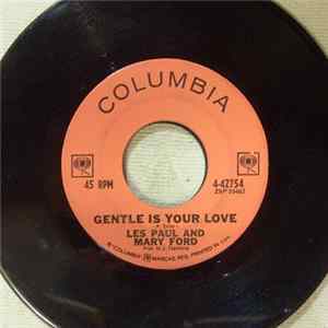 Les Paul & Mary Ford - Gentle Is Your Love / Move Along Baby FLAC