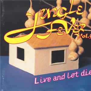 Various - Jungle Fever Vol. 5 - Live And Let Die FLAC