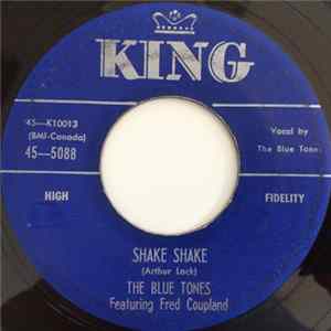 The Blue Tones Featuring Fred Coupland - Shake Shake / Oh Yeah! FLAC