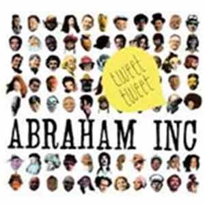 Abraham Inc. - Tweet Tweet FLAC