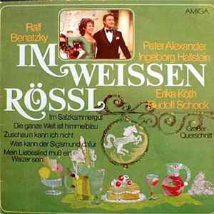 Ralph Benatzky, Peter Alexander, Ingeborg Hallstein, Erika Köth, Rudolf Schock - Im Weissen Rössl - Großer Querschnitt FLAC