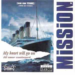 Mission - My Heart Will Go On FLAC