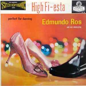 Edmundo Ros And His Orchestra - High Fi-Esta: Perfect For Dancing FLAC